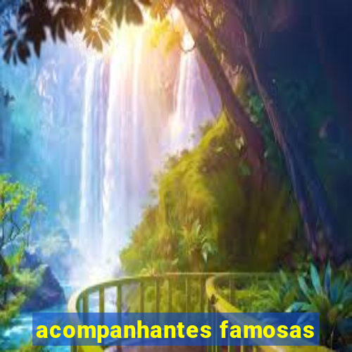 acompanhantes famosas